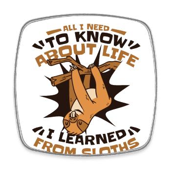 I Learned From Sloths Folivora Brown-Throated - Square fridge magnet - white - Front
