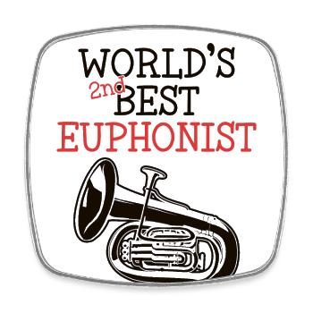 Das zweitbeste Euphonisteninstrument der Welt - Viereckiger Kühlschrankmagnet - Weiß - Vorne