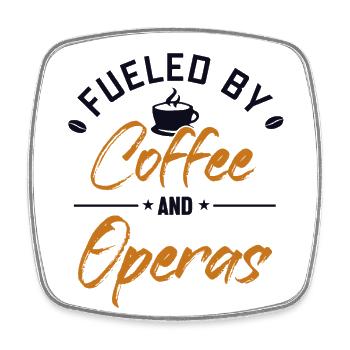 Befeuert von Kaffee und Opern Opernhaus-Liebhaber - Viereckiger Kühlschrankmagnet - Weiß - Vorne
