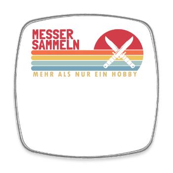 Messer Sammeln mehr als ein Hobby Lover Knife - Viereckiger Kühlschrankmagnet - Weiß - Vorne