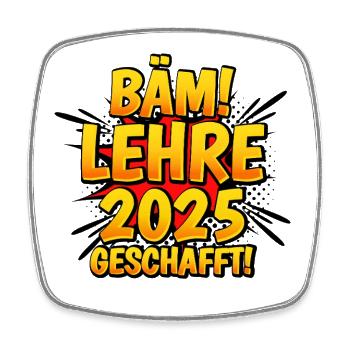 Bäm Lehre Geschafft 2025 - Viereckiger Kühlschrankmagnet - Weiß - Vorne