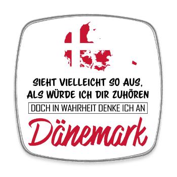 In Wahrheit denke ich an Dänemark - Viereckiger Kühlschrankmagnet - Weiß - Vorne