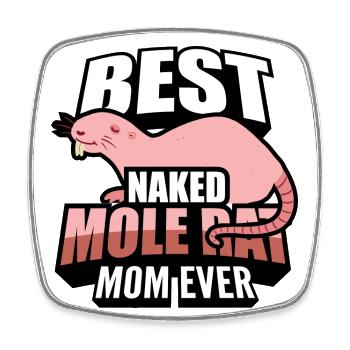 Maman taupe nue | Animaux de compagnie Animaux de rongeurs Cadeau - Magnet carré - blanc - Devant