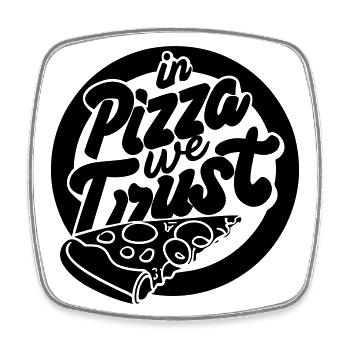In Pizza We Trust - Viereckiger Kühlschrankmagnet - Weiß - Vorne