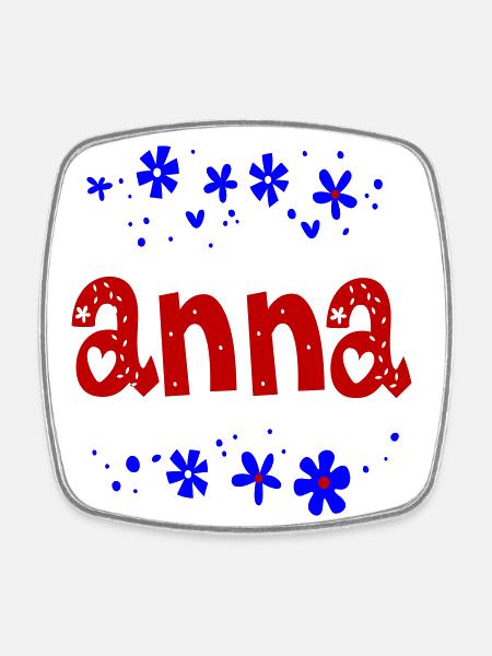 Anna Vorname - Viereckiger Kühlschrankmagnet - Weiß