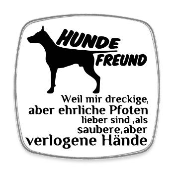 Hundefreund Hund Tier Spruch Geschenk - Viereckiger Kühlschrankmagnet - Weiß - Vorne