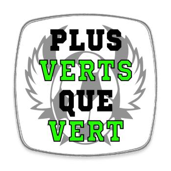 PLUS VERTS QUE VERT (ST ETIENNE) - Magnet carré - blanc - Devant