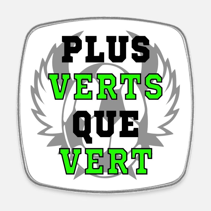PLUS VERTS QUE VERT (ST ETIENNE) - Magnet carré - blanc