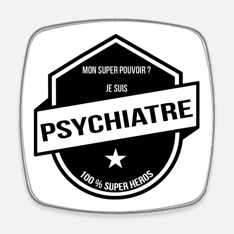 Psychiatre Superhéros Badge - Magnet carré - blanc
