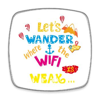 Travel T-shirt Let's Wander Où le WiFi est faible - Magnet carré - blanc - Devant