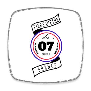Fière D'être Du 07 Ardèche France - Magnet carré - blanc - Devant