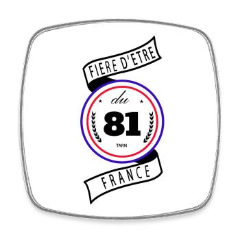 Fière D'être Du 81 Tarn France - Magnet carré - blanc - Devant