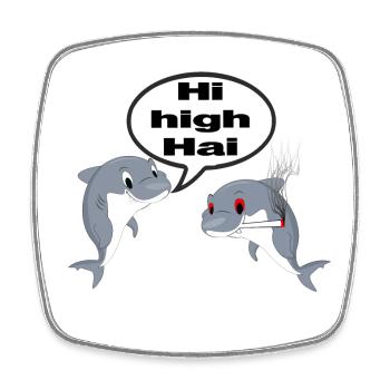 Hi high Hai - Viereckiger Kühlschrankmagnet - Weiß - Vorne