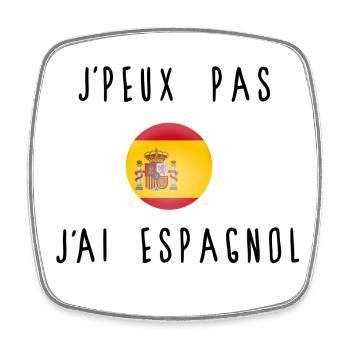 J'peux Pas J'ai Espagnol Drapeau - Magnet carré - blanc - Devant