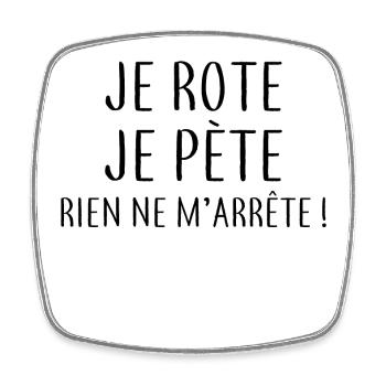 Je rote je pète - Magnet carré - blanc - Devant