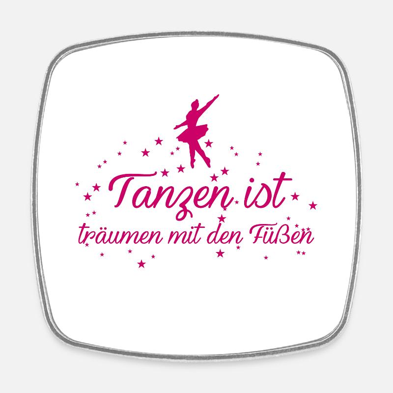 Tanzen ist träumen mit den Füßen - Viereckiger Kühlschrankmagnet - Weiß