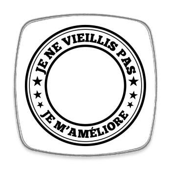 Je ne vieillis pas - Design à personnaliser - Magnet carré - blanc - Devant