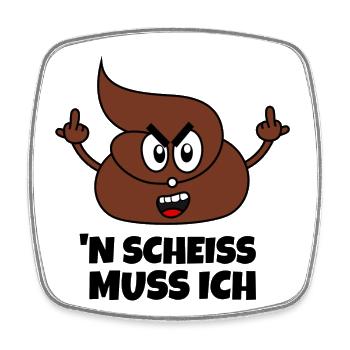 Scheiße Scheißhaufen Spruch N Scheiss Muss Ich - Viereckiger Kühlschrankmagnet - Weiß - Vorne