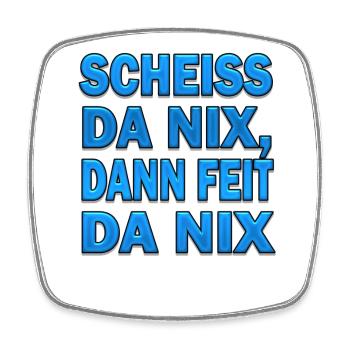 SCHEISS DA NIX - Viereckiger Kühlschrankmagnet - Weiß - Vorne