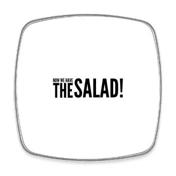 Now We Have The Salad – Lustiger Foodie Spruch - Viereckiger Kühlschrankmagnet - Weiß - Vorne