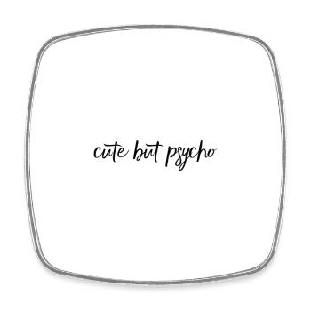 Mignon mais psychopathe – Design audacieux - Magnet carré - blanc - Devant