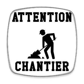 Attention Chantier - Magnet carré - blanc - Devant