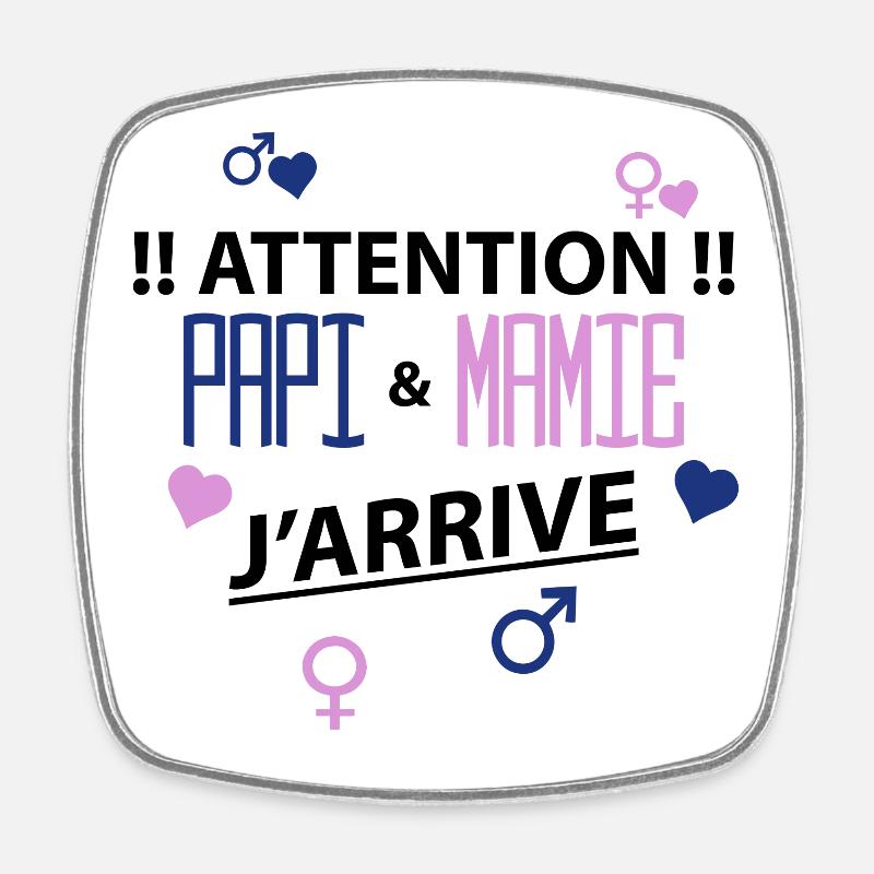 papi mamie j'arrive - Magnet carré - blanc