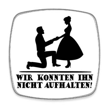 Junggesellenabschied Lustiger Spruch JGA Polterer - Viereckiger Kühlschrankmagnet - Weiß - Vorne
