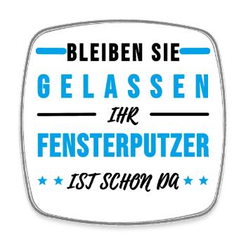 Fensterputzer Gebäudereiniger Sprüche Geschenk - Viereckiger Kühlschrankmagnet - Weiß - Vorne