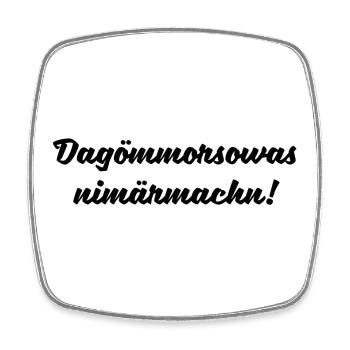Nicht mehr Machen Sächsischer Spruch Ossi Geschenk - Viereckiger Kühlschrankmagnet - Weiß - Vorne