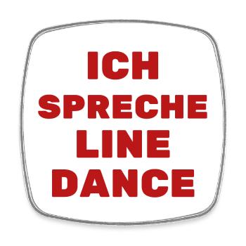 Geschenkidee f. Linedancer: Ich spreche Line Dance - Viereckiger Kühlschrankmagnet - Weiß - Vorne