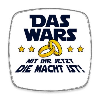 The Wars saying wedding bachelor party - Square fridge magnet - white - Front