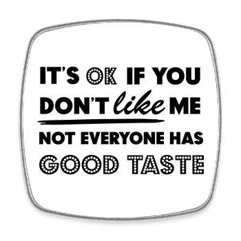 It's Ok If You Don't Like Me Stil Spruch Geschenk - Viereckiger Kühlschrankmagnet - Weiß - Vorne