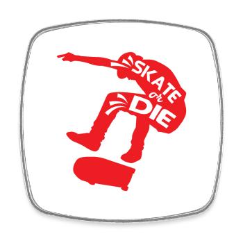 Skate Or Die - Viereckiger Kühlschrankmagnet - Weiß - Vorne