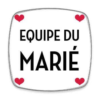 Equipe du Marié / Mariage / EVJF / EVG / Amour - Magnet carré - blanc - Devant