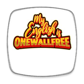 Denglish Onewallfree Funny Sayings Funny humor - Square fridge magnet - white - Front