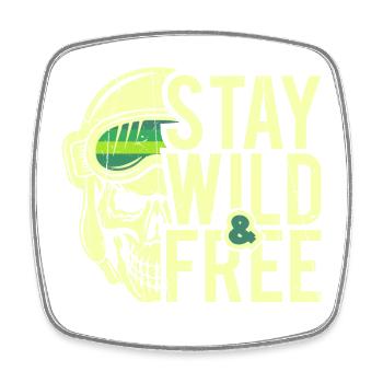 Stay Wild and Free - Design - Square fridge magnet - white - Front
