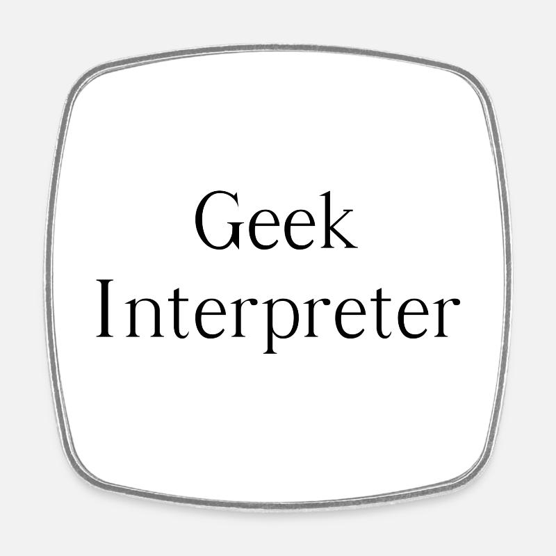 Geek interpreter - Viereckiger Kühlschrankmagnet - Weiß