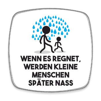 Lustig Witzig Statement Sprüche Regen Regentropfen - Viereckiger Kühlschrankmagnet - Weiß - Vorne