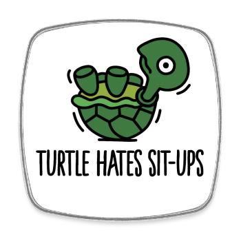 Turtle hates sit-ups - Viereckiger Kühlschrankmagnet - Weiß - Vorne