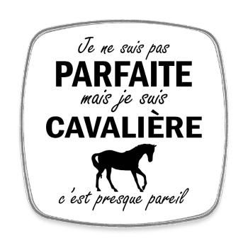 je ne suis pas parfait mais je suis cavalière ... - Magnet carré - blanc - Devant