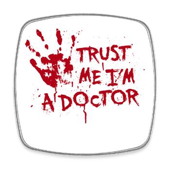 Trust me I'm a doctor - Magnet carré - blanc - Devant