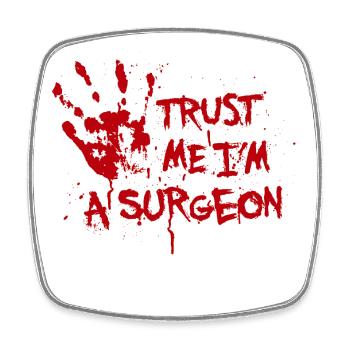 Trust me I'm a surgeon - Viereckiger Kühlschrankmagnet - Weiß - Vorne