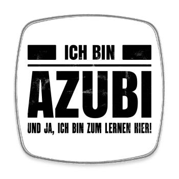 Ich bin AZUBI und ja ich bin zum lernen hier! Job! - Viereckiger Kühlschrankmagnet - Weiß - Vorne