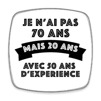 Vieux mais 20 ans d'expérience - Magnet carré - blanc - Devant