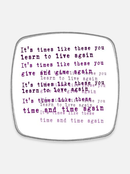 foo fighters lyric - Square fridge magnet - white