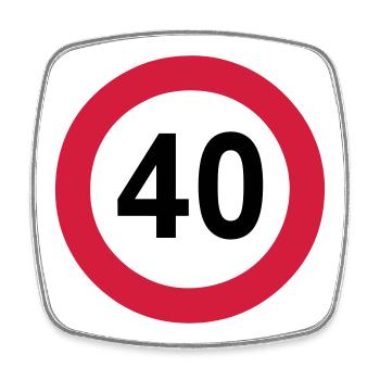 40.Geburtstag , 40 Jahre , 40 Verkehrsschild (25) - Viereckiger Kühlschrankmagnet - Weiß - Vorne