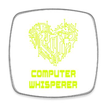 Computer whisperer - Square fridge magnet - white - Front