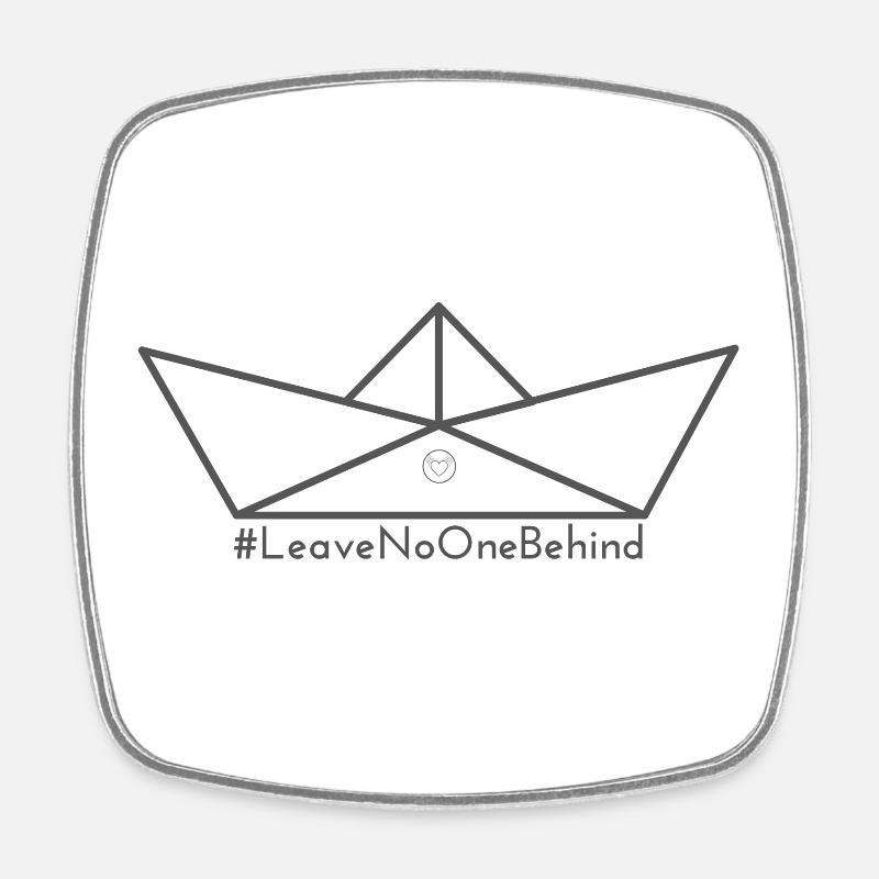 #LeaveNoOneBehind - Square fridge magnet - white