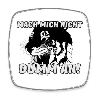 Tiger Raubkatze Tier Spruch lustig - Viereckiger Kühlschrankmagnet - Weiß - Vorne